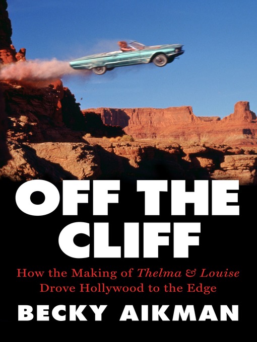 Title details for Off the Cliff by Becky Aikman - Available